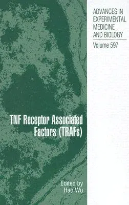 Tnf Receptor Associated Factors (Trafs) (2007)