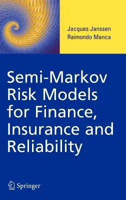 Semi-Markov Risk Models for Finance, Insurance and Reliability (2007)