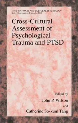 Cross-Cultural Assessment of Psychological Trauma and PTSD (2007)