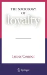 The Sociology of Loyalty (2007)