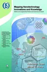 Mapping Nanotechnology Innovations and Knowledge: Global and Longitudinal Patent and Literature Analysis (2009)