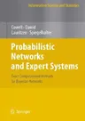 Probabilistic Networks and Expert Systems: Exact Computational Methods for Bayesian Networks