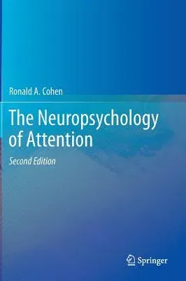 The Neuropsychology of Attention (2014)