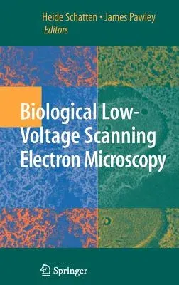 Biological Low-Voltage Scanning Electron Microscopy (2008)