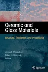 Ceramic and Glass Materials: Structure, Properties and Processing (2008)