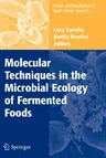 Molecular Techniques in the Microbial Ecology of Fermented Foods (2008)