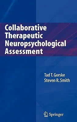 Collaborative Therapeutic Neuropsychological Assessment (2009)