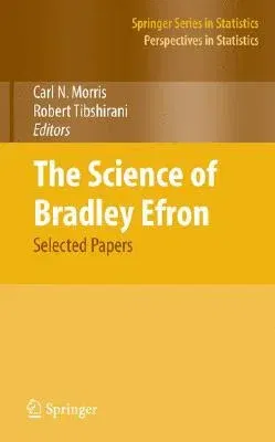 The Science of Bradley Efron: Selected Papers (2008)