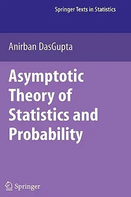 Asymptotic Theory of Statistics and Probability (2008)