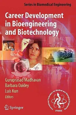 Career Development in Bioengineering and Biotechnology (2009)