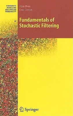 Fundamentals of Stochastic Filtering (2009)