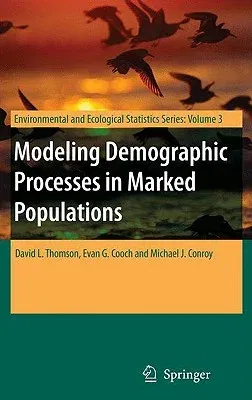 Modeling Demographic Processes in Marked Populations (2009)