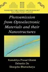 Photoemission from Optoelectronic Materials and Their Nanostructures (2009)