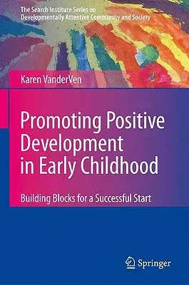 Promoting Positive Development in Early Childhood: Building Blocks for a Successful Start (2008)