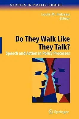 Do They Walk Like They Talk?: Speech and Action in Policy Processes (2009)