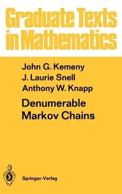 Denumerable Markov Chains: With a Chapter of Markov Random Fields by David Griffeath (1976)