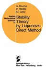 Stability Theory by Liapunov's Direct Method (Softcover Reprint of the Original 1st 1977)