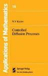 Controlled Diffusion Processes (1980)