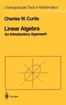 Linear Algebra: An Introductory Approach (1984. Corr. 7th Printing 1999)