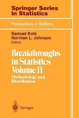 Breakthroughs in Statistics: Methodology and Distribution (1992. Corr. 2nd Printing 1993)