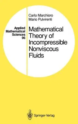 Mathematical Theory of Incompressible Nonviscous Fluids (1994)