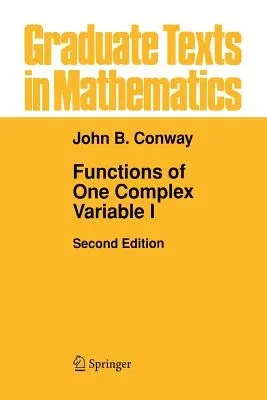 Functions of One Complex Variable I (Softcover Reprint of the Original 2nd 1978)