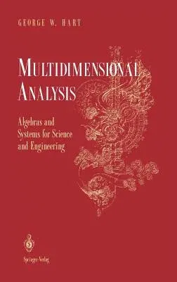 Multidimensional Analysis: Algebras and Systems for Science and Engineering (1995)