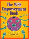 The Web Empowerment Book: An Introduction and Connection Guide to the Internet and the World-Wide Web (1995)