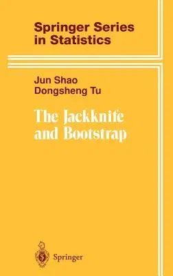 The Jackknife and Bootstrap (1995. Corr. 2nd Printing)