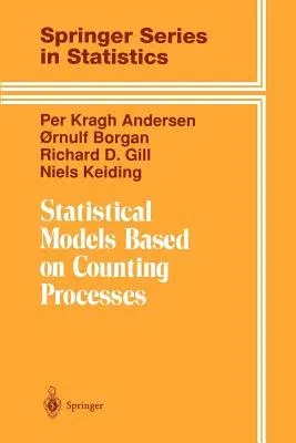 Statistical Models Based on Counting Processes (1993. Corr. 4th Printing 1996)