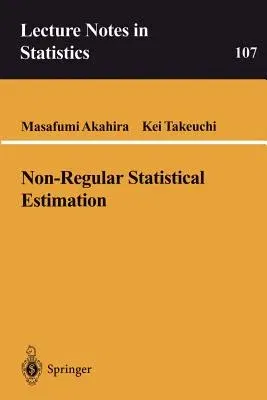 Non-Regular Statistical Estimation (Softcover Reprint of the Original 1st 1995)