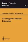 Non-Regular Statistical Estimation (Softcover Reprint of the Original 1st 1995)