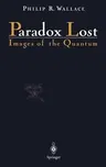 Paradox Lost: Images of the Quantum (1996)