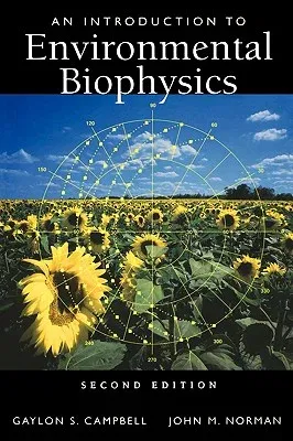 An Introduction to Environmental Biophysics (1998. Corr. 2nd Printing 2000)