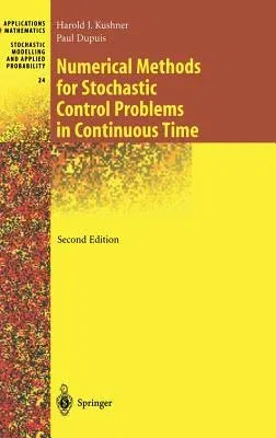 Numerical Methods for Stochastic Control Problems in Continuous Time (2001)