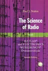 The Science of Radio: With Matlab(r) and Electronics Workbench(r) Demonstrations (2001)