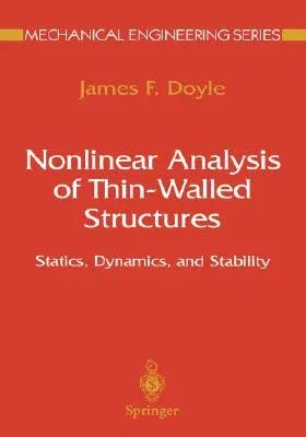 Nonlinear Analysis of Thin-Walled Structures: Statics, Dynamics, and Stability (2001)