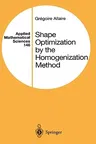 Shape Optimization by the Homogenization Method (2002)