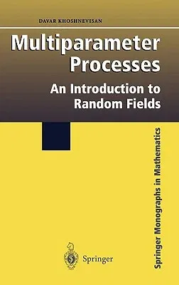 Multiparameter Processes: An Introduction to Random Fields (2002)