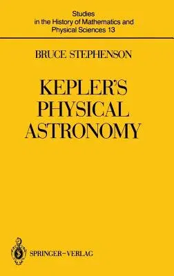 Kepler's Physical Astronomy (1987)