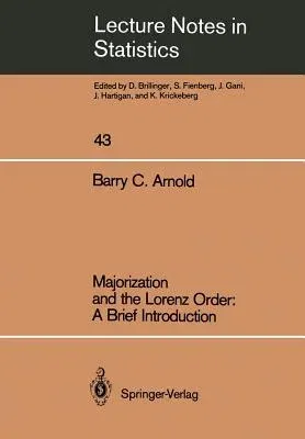 Majorization and the Lorenz Order: A Brief Introduction (1987)