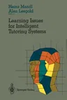 Learning Issues for Intelligent Tutoring Systems (1988)