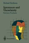 Ignorance and Uncertainty: Emerging Paradigms (Softcover Reprint of the Original 1st 1989)