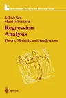 Regression Analysis: Theory, Methods, and Applications