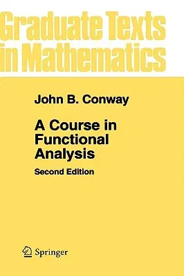 A Course in Functional Analysis (1990. Corr. 4th Printing 1994)