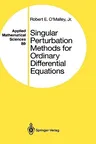 Singular Perturbation Methods for Ordinary Differential Equations (1991)