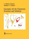 Geometry for the Classroom: Exercises and Solutions (1991)