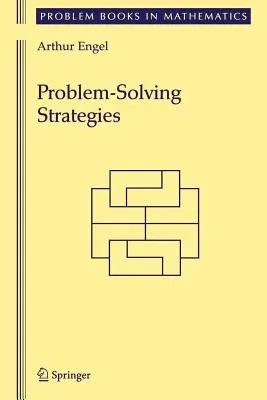 Problem-Solving Strategies (1998. Corr. 2nd Printing 1999)