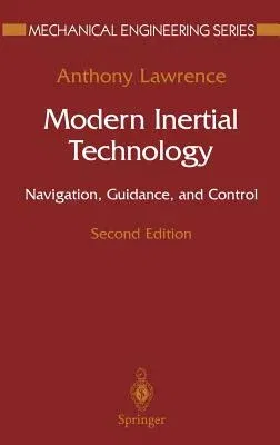 Modern Inertial Technology: Navigation, Guidance, and Control (1998. Corr. 2nd Printing 2001)