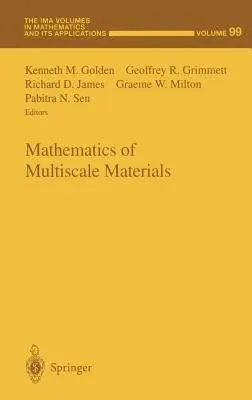 Mathematics of Multiscale Materials (1998)